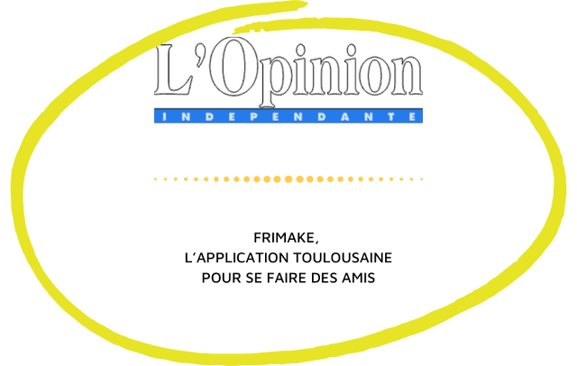 lopinion.com - Frimake, l'application toulousaine pour se faire des amis 