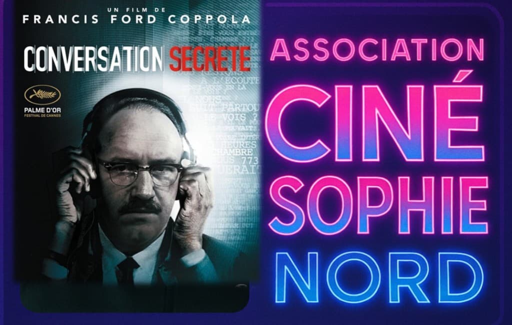 Ciné-🔎🎬:Conversation Secrète, Villeneuve-d'Ascq